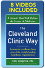 The Cleveland Clinic Way: Lessons in Excellence from One of the World's Leading Health Care Organizations VIDEO ENHANCED EBOOK