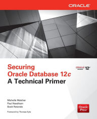 Title: Securing Oracle Database 12c a Technical Primer, Author: Scott Rotondo