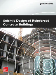 Title: Seismic Design of Reinforced Concrete Buildings, Author: Jack Moehle