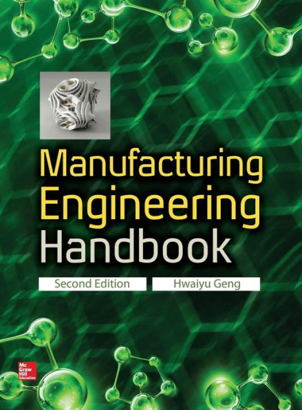 Manufacturing Engineering Handbook, Second Edition / Edition 2