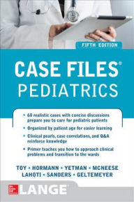 Title: Case Files: Pediatrics / Edition 5, Author: Eugene C. Toy