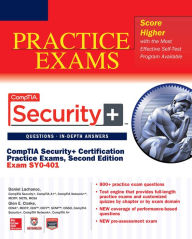 Title: CompTIA Security+ Certification Practice Exams, Second Edition (Exam SY0-401), Author: Daniel Lachance