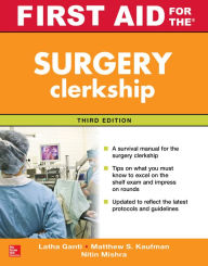 Title: First Aid for the Surgery Clerkship, Third Edition, Author: Latha Ganti