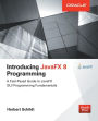 Introducing JavaFX 8 Programming