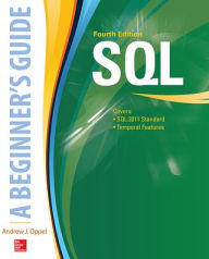 Title: SQL: A Beginner's Guide, Fourth Edition / Edition 4, Author: Andy Oppel