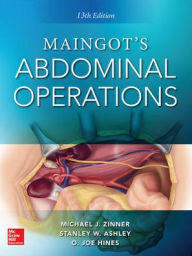 Title: Maingot's Abdominal Operations. 13th edition / Edition 13, Author: O. Joe Hines