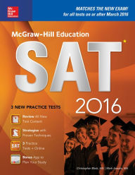 Title: McGraw-Hill Education SAT 2016 Edition, Author: Christopher  Black