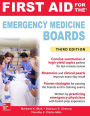 First Aid for the Emergency Medicine Boards Third Edition