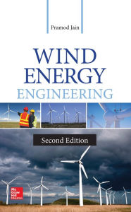 Title: Wind Energy Engineering, Second Edition, Author: Pramod Jain