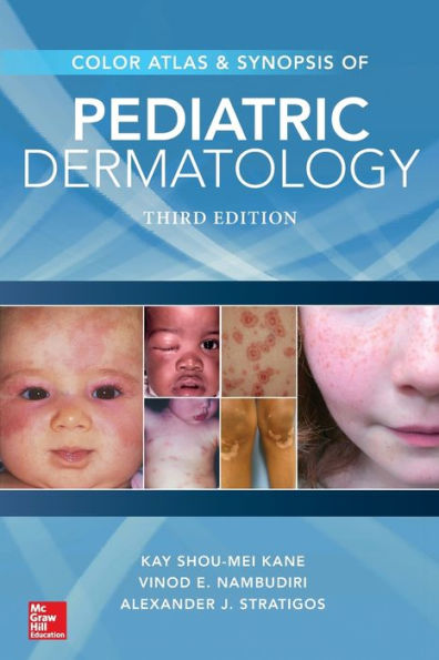 Color Atlas & Synopsis of Pediatric Dermatology, Third Edition / Edition 3