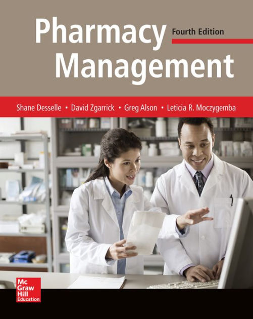 Pharmacy Management: Essentials for All Practice Settings: Fourth ...