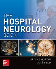 Title: The Hospital Neurology Book / Edition 1, Author: Arash Salardini