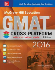Title: McGraw-Hill Education GMAT 2016, Cross-Platform Edition, Author: Sandra Luna McCune