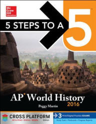 Title: 5 Steps to a 5 AP World History 2016, Cross-Platform Edition, Author: Peggy Martin