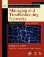 Mike Meyers' CompTIA Network+ Guide to Managing and Troubleshooting Networks, Fourth Edition (Exam N10-006) / Edition 4