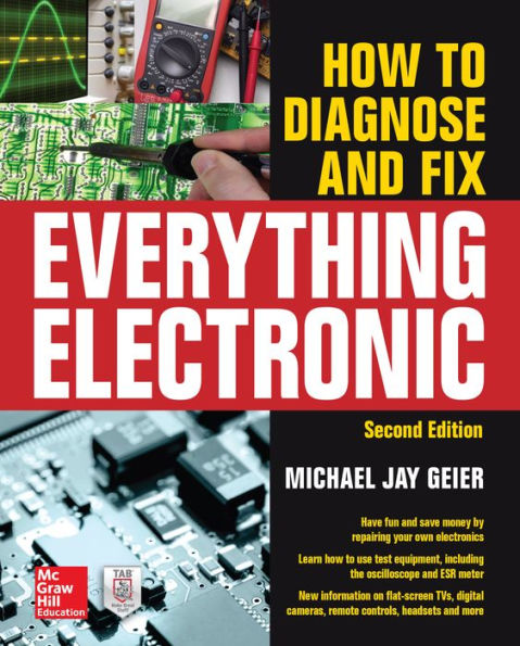 How to Diagnose and Fix Everything Electronic, Second Edition