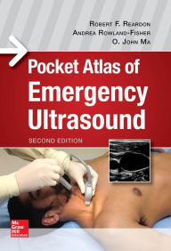 Title: Pocket Atlas of Emergency Ultrasound, Second Edition, Author: Robert F. Reardon