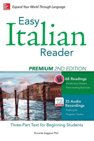 Easy Italian Reader, Premium 2nd Edition: A Three-Part Text for Beginning Students