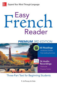 Title: Easy French Reader Premium, Third Edition: A Three-Part Text for Beginning Students + 120 Minutes of Streaming Audio, Author: R. de Roussy de Sales