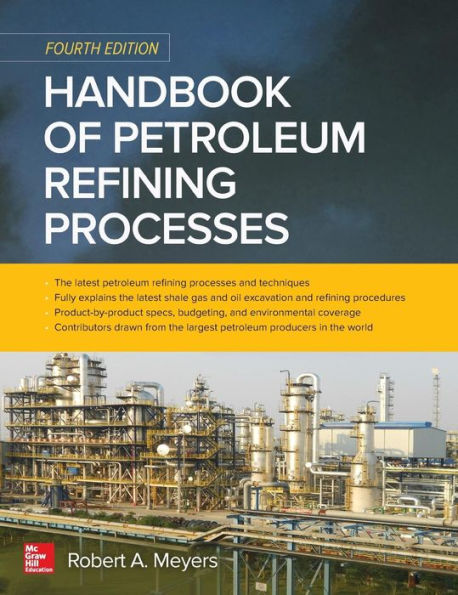 Handbook of Petroleum Refining Processes, Fourth Edition / Edition 4