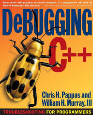 Title: Debugging C]+: Troubleshooting for Programmers, Author: Chris H Pappas