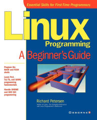 Title: Linux Programming: A Beginner's Guide, Author: Richard Petersen