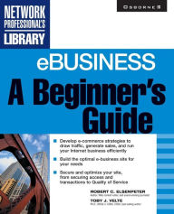 Title: Ebusiness: A Beginner's Guide, Author: Toby J Velte