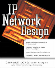 Title: IP Network Design, Author: Cormac S Long MSEE