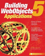 Title: WebObjects 5 for Java: A Developer's Guide, Author: Jesse Feiler