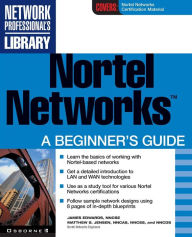 Title: Nortel Networks: A Beginner's Guide, Author: James Edwards