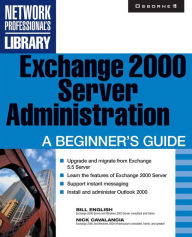 Title: Exchange 2000 Server Administration: A Beginner's Guide, Author: Bill English