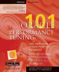 Title: Oracle Performance Tuning 101, Author: Gaja Vaidyanatha