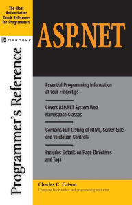 Title: ASP.Net: Programmer's Reference, Author: Charles Crawford Caison Jr