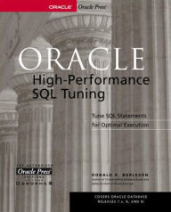 Title: Oracle High-Performance SQL Tuning / Edition 1, Author: Donald K. Burleson