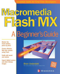 Title: Macromedia Flash MX: A Beginner's Guide, Author: Brian Underdahl