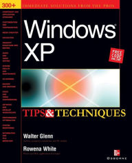 Title: Windows XP Tips & Techniques, Author: Walter J Glenn