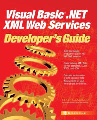 Title: Visual Basic .Net XML Web Services Developer's Guide, Author: Roger Jennings