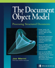Title: Document Object Model: Processing Structured Documents, Author: Joe Marini