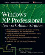 Windows XP Professional Network Administration