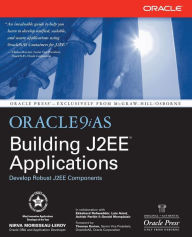 Title: Oracle9ias Building J2ee(Tm) Applications With Cdrom, Author: Nirva Morisseau-Leroy