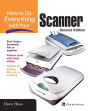 How To Do Everything With Your Scanner