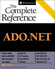 ADO.NET: The Complete Reference