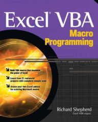 Title: Excel VBA Macro Programming / Edition 1, Author: Richard Shepherd