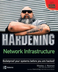 Title: Hardening Network Infrastructure, Author: Wesley J. Noonan