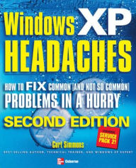 Title: Windows XP Headaches: How to Fix Common (and Not So Common) Problems in a Hurry, Author: Curt Simmons
