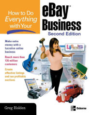 Title: How to Do Everything with Your eBay® Business, Author: Greg Holden