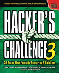 Title: Hacker's Challenge 3: 20 Brand New Forensic Scenarios & Solutions / Edition 3, Author: Tony Bradley