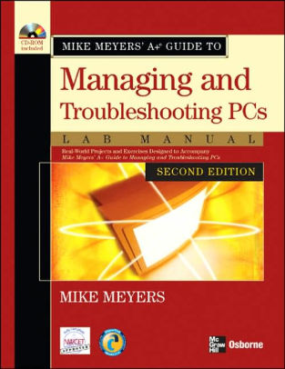 Mike Meyers A Guide To Managing And Troubleshooting Pcs
