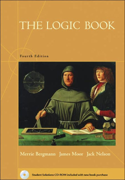 The Logic Book / Edition 4 by Merrie Bergmann, Jack Nelson, James Moor ...