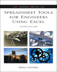 Title: Spreadsheet Tools for Engineers: Excel / Edition 1, Author: Byron S. Gottfried